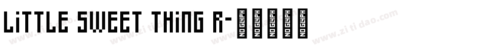 Little Sweet Thing R字体转换